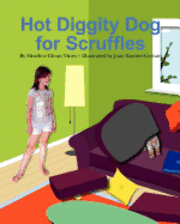 bokomslag Hot Diggity Dog for Scruffles
