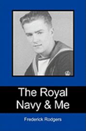 bokomslag The Royal Navy & Me