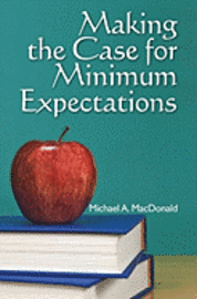 Making the Case for Minimum Expectations 1