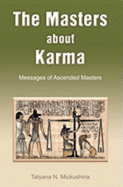 bokomslag The Masters about Karma: Messages of Ascended Masters
