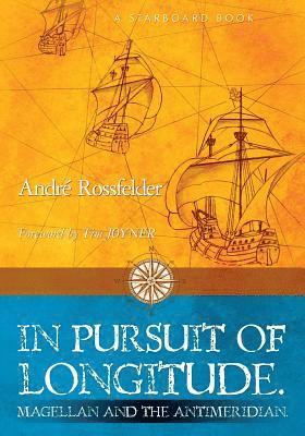 In Pursuit of Longitude: Magellan and the Antimeridian. 1