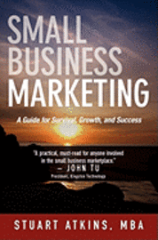 bokomslag Small Business Marketing: A Guide for Survival Growth and Success