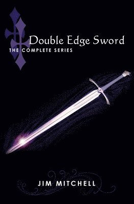 Jim Mitchell - Double Edge Sword: The Complete Series, Häftad