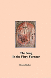bokomslag The Song in the Fiery Furnace