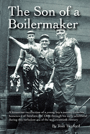 bokomslag The Son of a Boilermaker