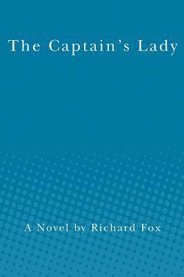 Richard Fox - The Captain's Lady, Häftad
