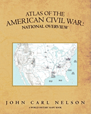 bokomslag Atlas of the American Civil War: National Overview