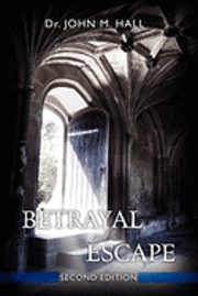 bokomslag Betrayal and Escape: Second Edition