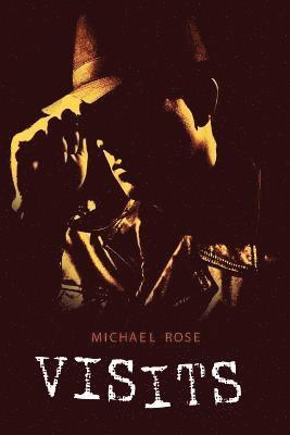 Michael Rose - Visits, Häftad