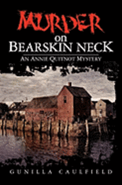 bokomslag Murder on Bearskin Neck: An Annie Quitnot Mystery