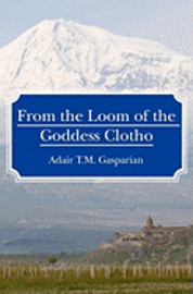 bokomslag From the Loom of the Goddess Clotho