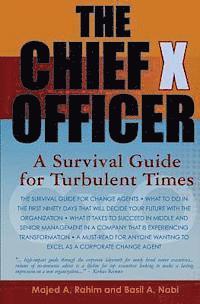 bokomslag The Chief X Officer: A survival Guide for Turbulent Times