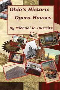 bokomslag Ohio's Historic Opera Houses: Theatres on the Second Floor