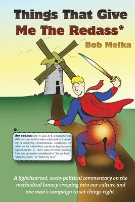 Bob Melka - Things That Give Me The Redass, Häftad
