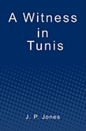 A Witness in Tunis