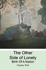 bokomslag The Other Side of Lonely: Birth of a Nation