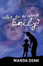 What to do about Emily? 1