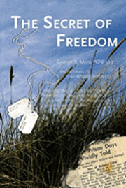 The Secret of Freedom: A Family's Unfinished Business 1
