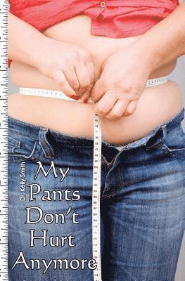 bokomslag My Pants Don't Hurt Anymore: The Fast Diet