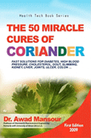 bokomslag The 50 Miracle Cures of Coriander