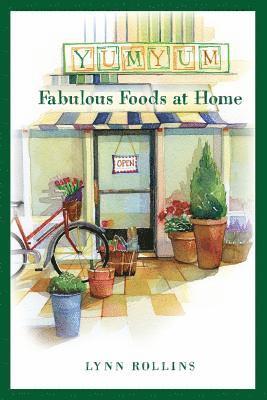 Yum Yum Fabulous Foods at Home 1