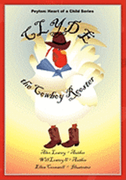 bokomslag Peyton: Heart of a Child Series Clyde the Cowboy Rooster