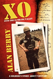 Alan Berry - Xo: Into the Ia Drang Valley, Häftad