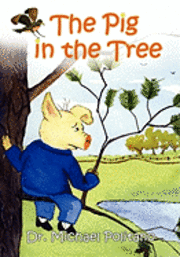 bokomslag The Pig in the Tree