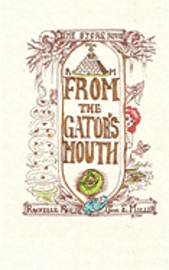 bokomslag From the Gator's Mouth: A Dime Store Novel