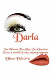 Darla: One Woman, Two Men, One Obsession 1