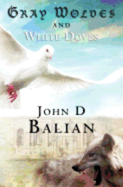 bokomslag Gray Wolves and White Doves