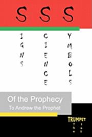 bokomslag Signs, Science, and Symbols of the Prophecy: The First Trumpet