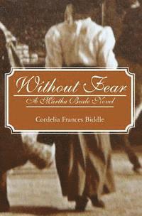 Without Fear: A Martha Beale Novel 1