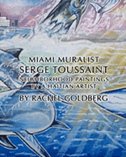 bokomslag MIAMI MURALIST Serge Toussaint