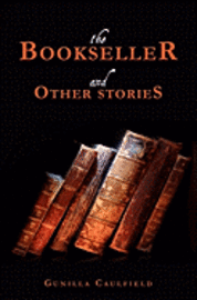 bokomslag The Bookseller and Other Stories