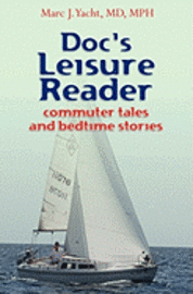 bokomslag Doc's Leisure Reader: Commuter Tales and Bedtime Stories