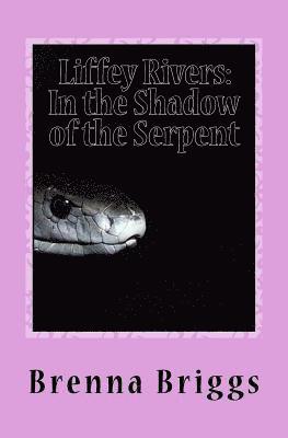 bokomslag Liffey Rivers: In the Shadow of the Serpent