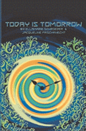 Today is Tomorrow: A Kaleidoscope Adventure 1