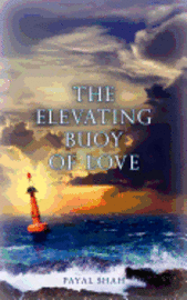 bokomslag The Elevating Buoy of Love