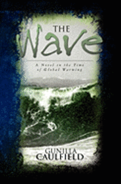 bokomslag The Wave: A Novel in the Time of Global Warming