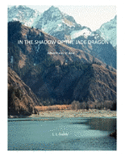 bokomslag In the Shadow of the Jade Dragon: Adventures in Asia