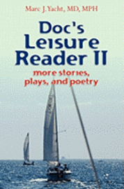 bokomslag Doc's Leisure Reader II: more stories, plays, and poetry
