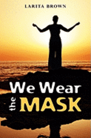 bokomslag We Wear The Mask