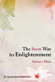 The Seon Way to Enlightenment 1