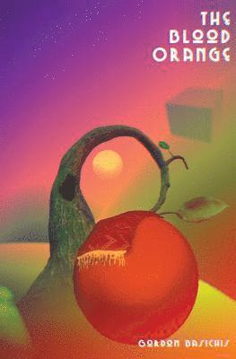 Gordon Basichis - The Blood Orange, Häftad