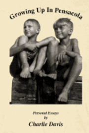 Charlie Davis - Growing Up in Pensacola, Häftad