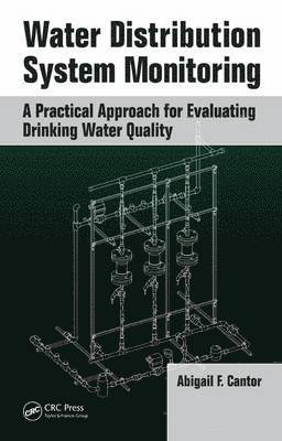 Water Distribution System Monitoring: A Practical Approach for Evaluating Drinking Water Quality