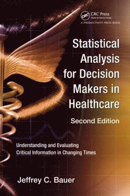 bokomslag Statistical Analysis for Decision Makers in Healthcare