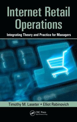 Timothy M. Laseter, Elliot Rabinovich - Internet Retail Operations, Inbunden