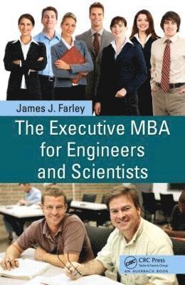 James J. Farley - Executive MBA for Engineers and Scientists, Inbunden. Tillgänglighet: Lägg i varukorg